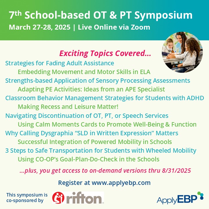 Apply EBP Infographics - 7th School-based OT and PT Symposium Topics