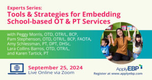 Infographics - Experts Series - Embedding School OT PT - Fall 2024 Course